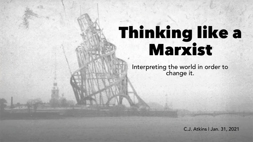 The Marxist Classes: Interpreting the world in order to change it