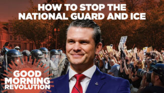 GMR Today: How to stop the National Guard and ICE