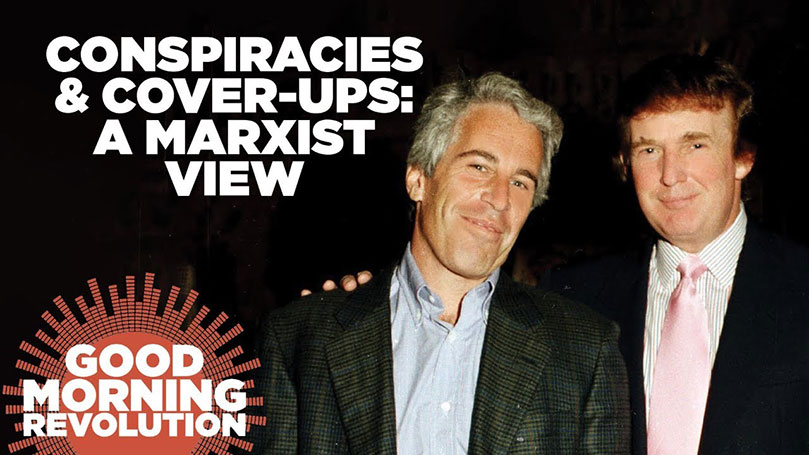 GMR today: Conspiracies and cover-ups: A Marxist view