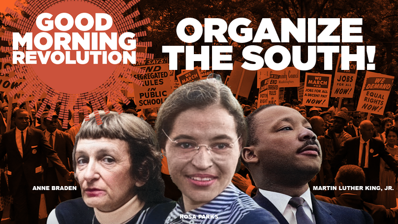 GMR Today: Organize the South