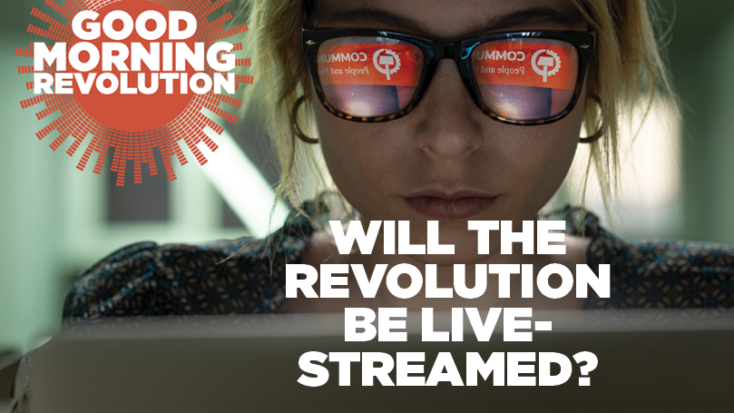 GMR: Will the revolution be live streamed?