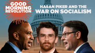 GMR: Hasan Piker and the war on socialism